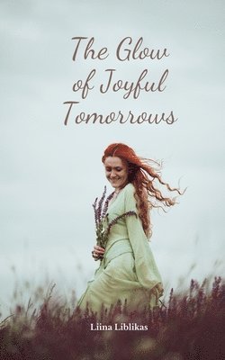 The Glow of Joyful Tomorrows 1