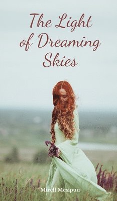 The Light of Dreaming Skies 1