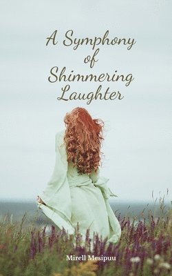 A Symphony of Shimmering Laughter 1