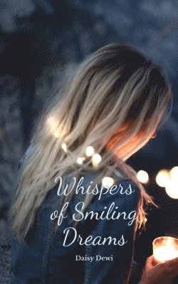 bokomslag Whispers of Smiling Dreams