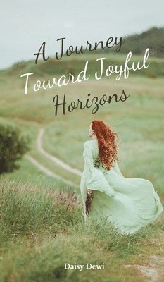 A Journey Toward Joyful Horizons 1