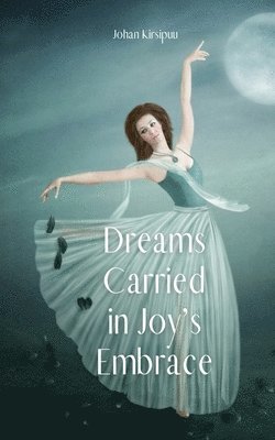 Dreams Carried in Joy's Embrace 1