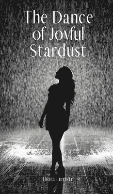 The Dance of Joyful Stardust 1