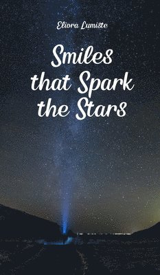 bokomslag Smiles that Spark the Stars