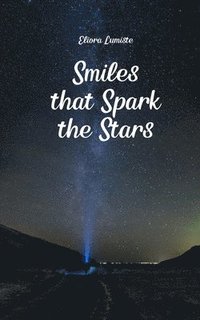 bokomslag Smiles that Spark the Stars