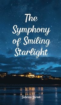 bokomslag The Symphony of Smiling Starlight