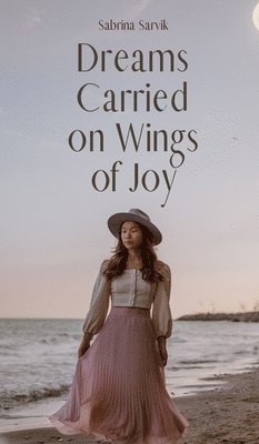 Dreams Carried on Wings of Joy 1