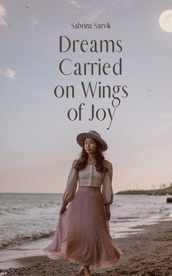 Dreams Carried on Wings of Joy 1