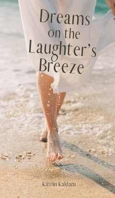 Dreams on the Laughter's Breeze 1