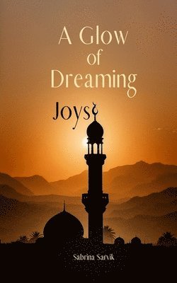 A Glow of Dreaming Joys 1