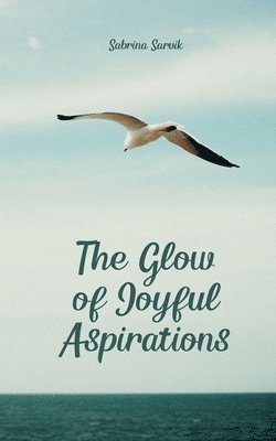 The Glow of Joyful Aspirations 1