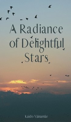 A Radiance of Delightful Stars 1