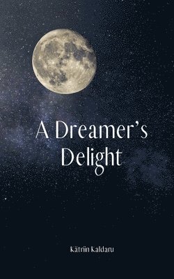 A Dreamer's Delight 1