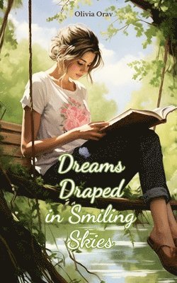 Dreams Draped in Smiling Skies 1