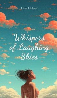 bokomslag Whispers of Laughing Skies