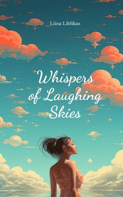 bokomslag Whispers of Laughing Skies