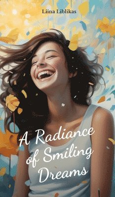 A Radiance of Smiling Dreams 1