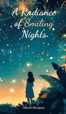 A Radiance of Smiling Nights 1