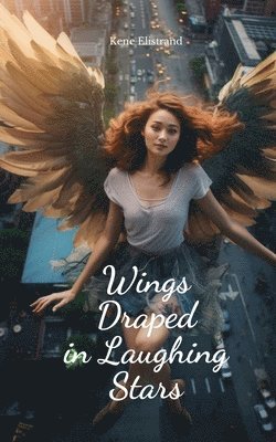 Wings Draped in Laughing Stars 1