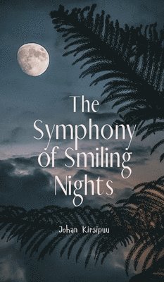 bokomslag The Symphony of Smiling Nights