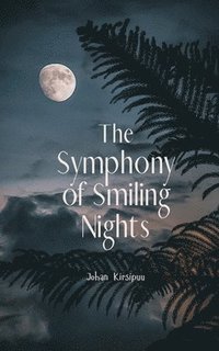 bokomslag The Symphony of Smiling Nights