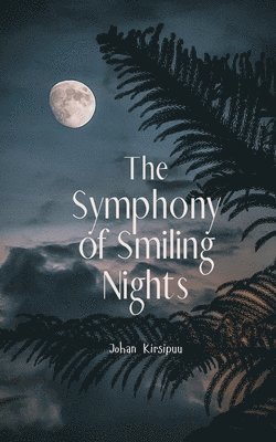 bokomslag The Symphony of Smiling Nights