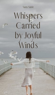 bokomslag Whispers Carried by Joyful Winds