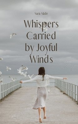 bokomslag Whispers Carried by Joyful Winds