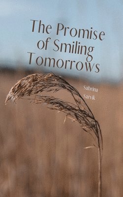 The Promise of Smiling Tomorrows 1