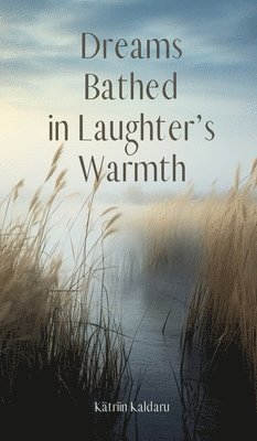 Dreams Bathed in Laughter's Warmth 1