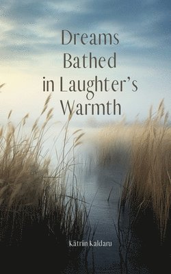 Dreams Bathed in Laughter's Warmth 1