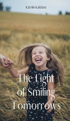 The Light of Smiling Tomorrows 1