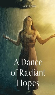 A Dance of Radiant Hopes 1