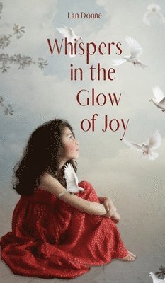 Whispers in the Glow of Joy 1