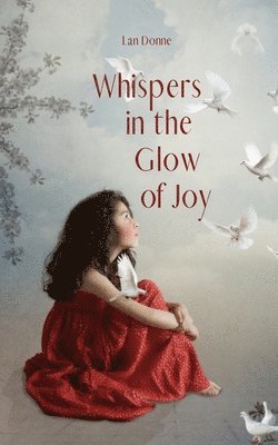 bokomslag Whispers in the Glow of Joy