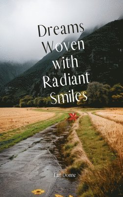 Dreams Woven with Radiant Smiles 1