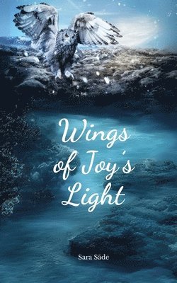 Wings of Joy's Light 1