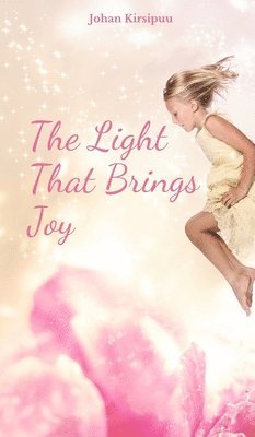 The Light That Brings Joy 1