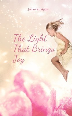 The Light That Brings Joy 1