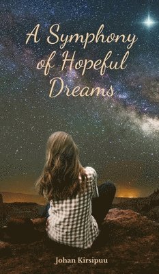 A Symphony of Hopeful Dreams 1