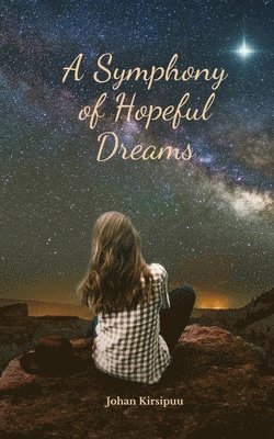 A Symphony of Hopeful Dreams 1