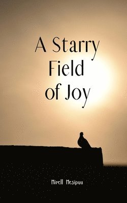 A Starry Field of Joy 1