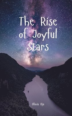 bokomslag The Rise of Joyful Stars