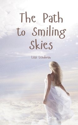 The Path to Smiling Skies 1