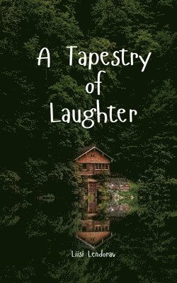 A Tapestry of Laughter 1