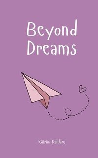 bokomslag Beyond Dreams