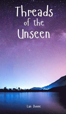 Threads of the Unseen 1