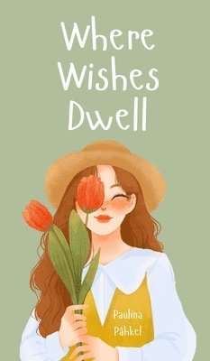 Where Wishes Dwell 1