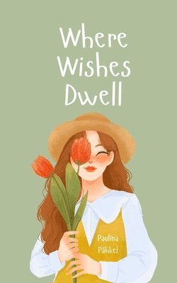 Where Wishes Dwell 1