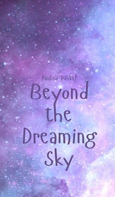 Beyond the Dreaming Sky 1